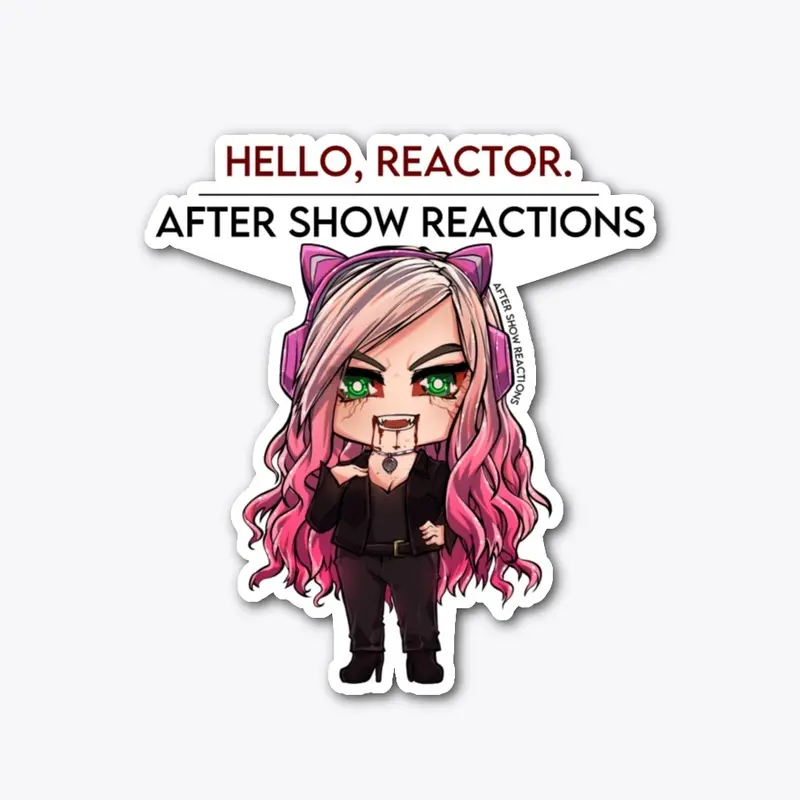 After Show Reactions - Katherine Chibi